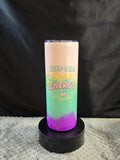 Keep That Same Energy Tumbler