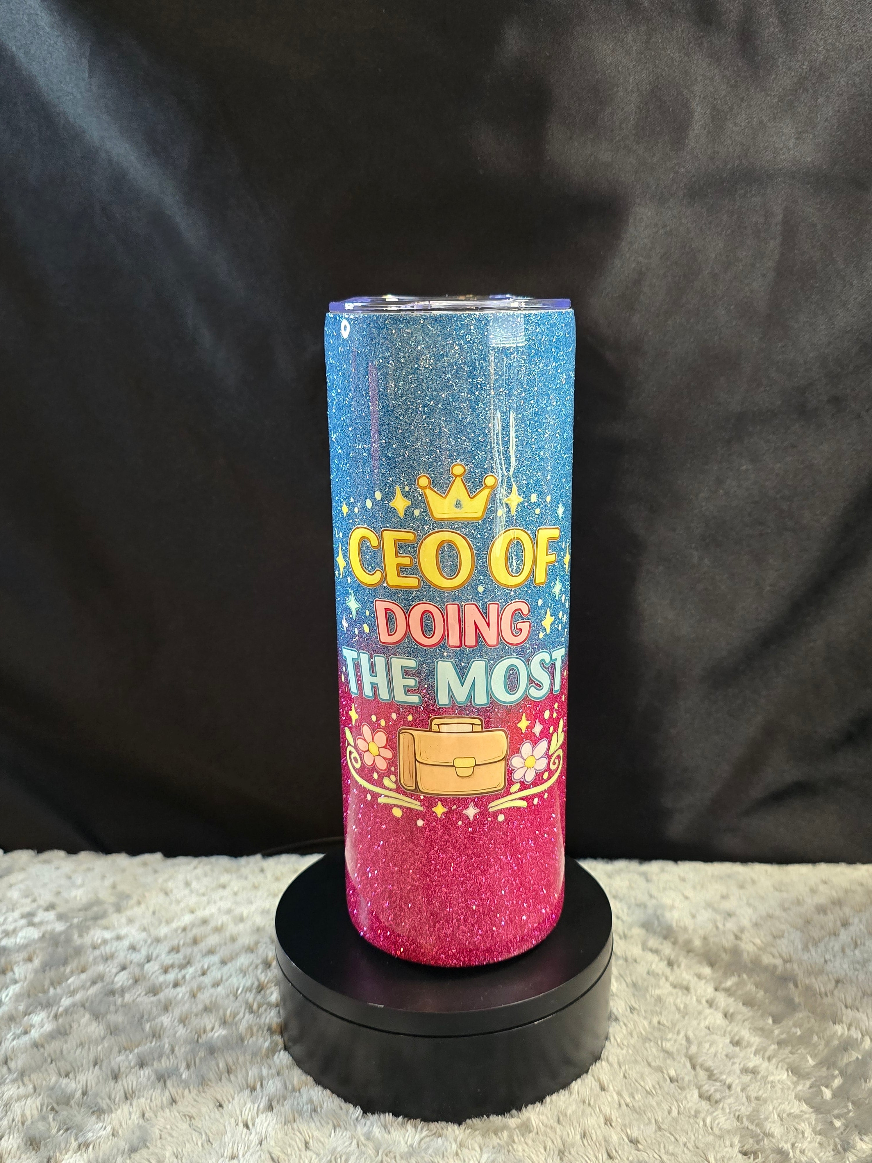 CEO of Doing the Most Tumbler