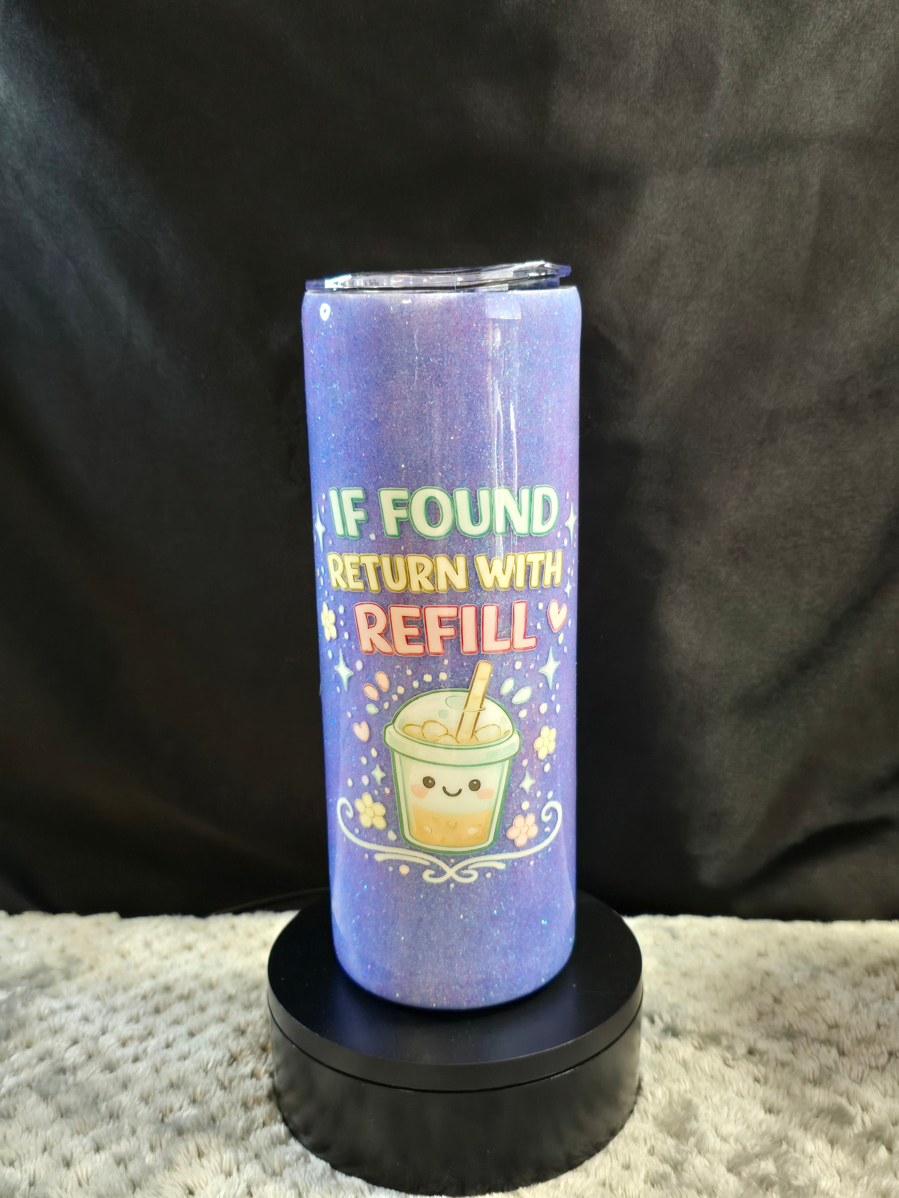 If Found Return With Refill Tumbler